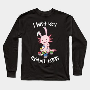 Painting Easter eggs - Easter Axolotl Long Sleeve T-Shirt